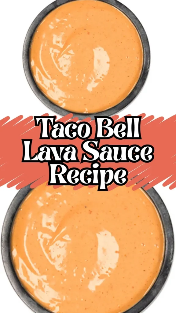 Spicy Taco Bell Lava Sauce