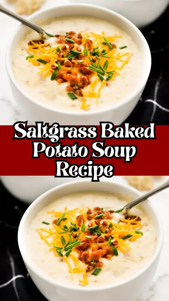 Delicious Saltgrass Baked Potato Soup