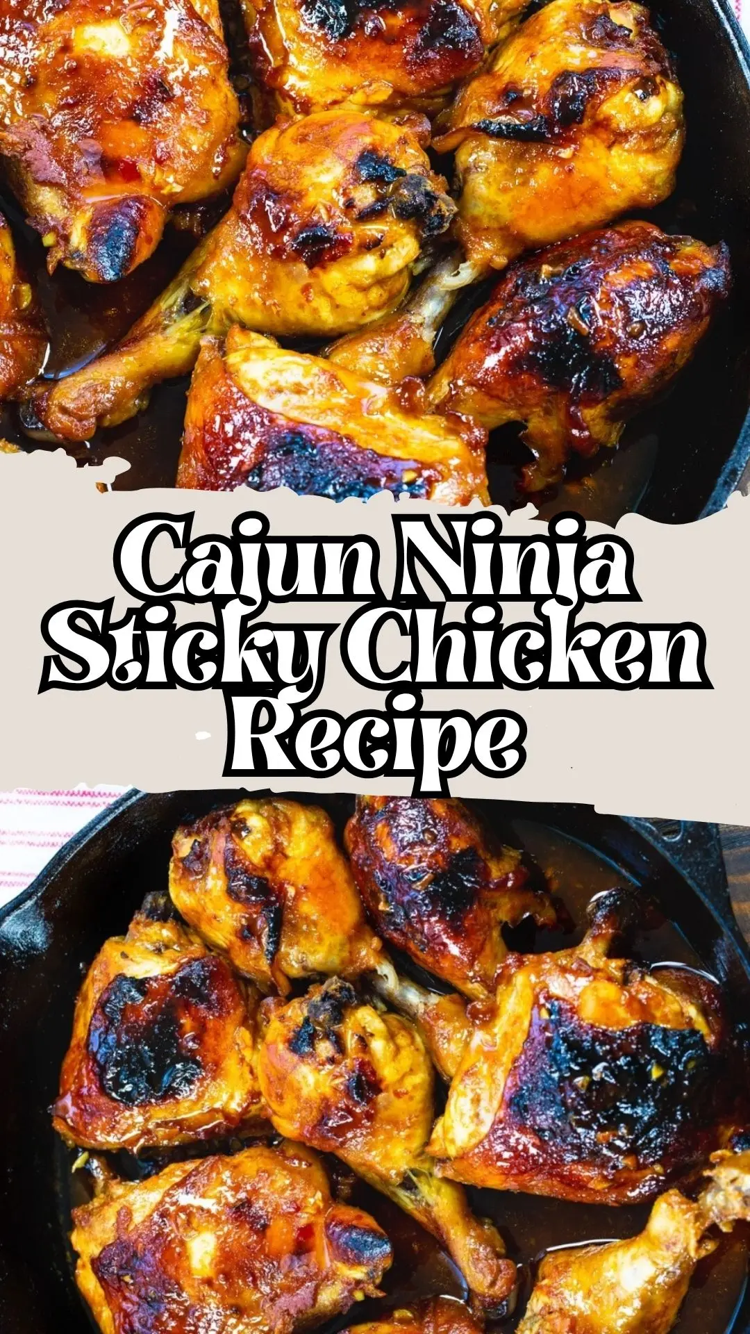 Delicious Cajun Ninja Sticky Chicken
