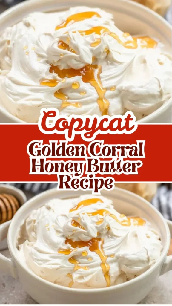 Copycat Golden Corral Honey Butter Recipe