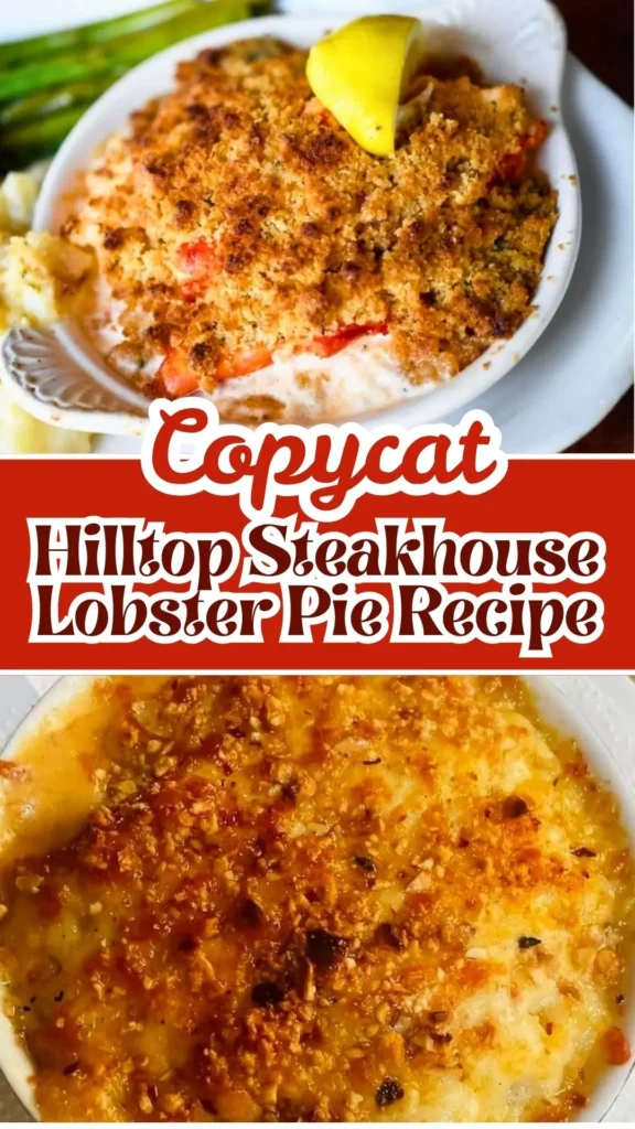 Copycat Hilltop Steakhouse Lobster Pie Recipe